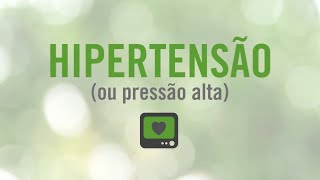 HIPERTENSÃO: o que é e como pode ser tratada