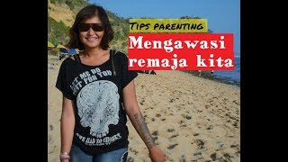 Tips mengawasi anak remaja - Supaya tidak pulang larut malam #parenting
