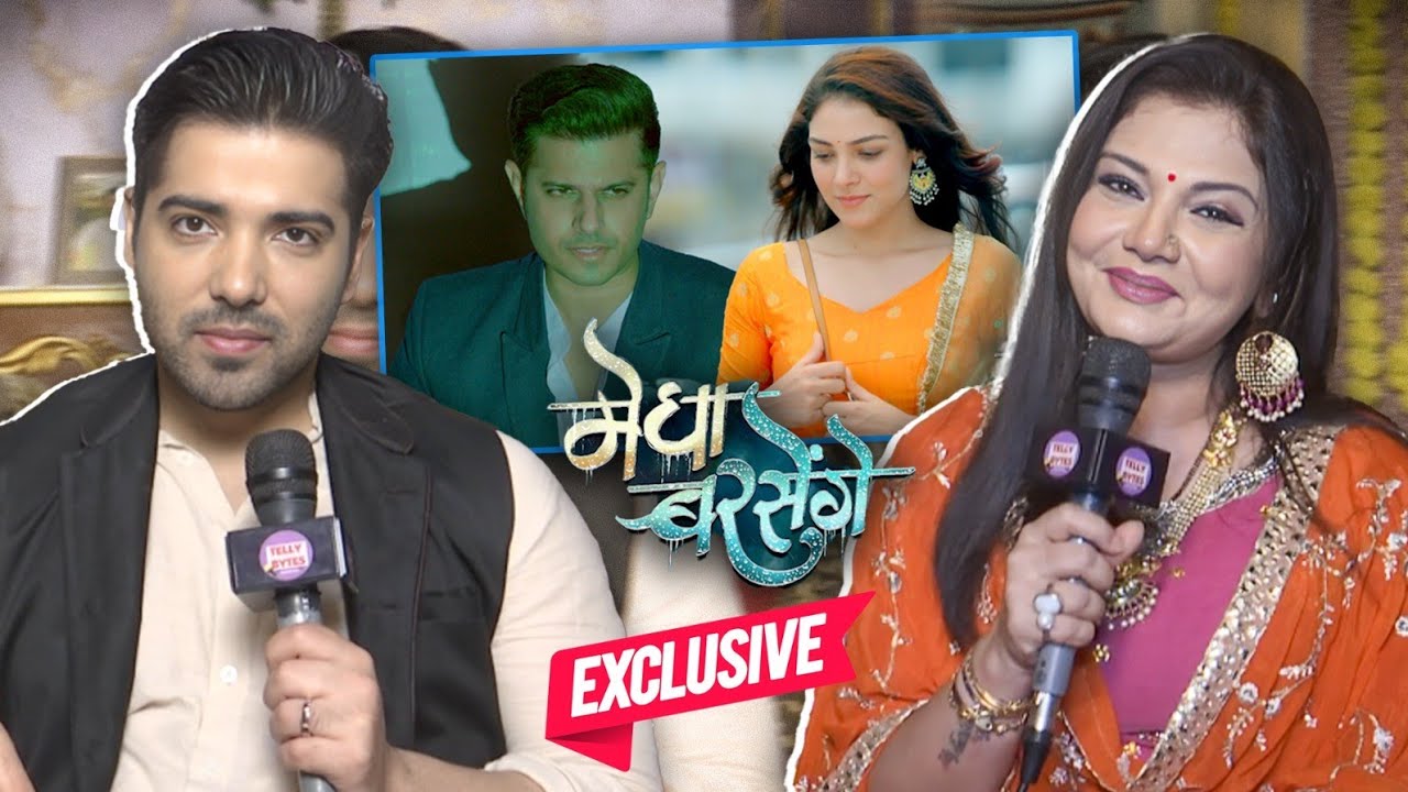 Kinshuk Mahajan & Deepshikha Nagpal Interview On Storyline Of 'Megha Barsenge' & Their Roles |