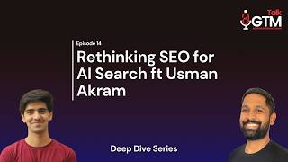 The New SEO Playbook (Metrics, Team, AI) | GTM Talk