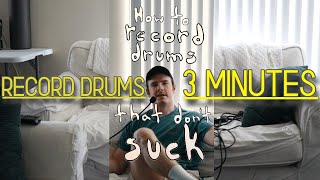 how to record drums that don't suck