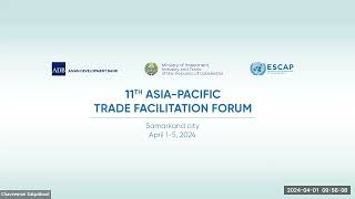 Asia-Pacific Trade Facilitation Forum 2024 (Main Plenary Session, Day 1)