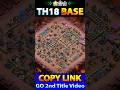 BRAND NEW TH18 LEGEND+WAR+CWL BASE LINK | TH18 NEW ANTI 2 STAR WAR BASE LINK | TH18 NEW BASE LINK
