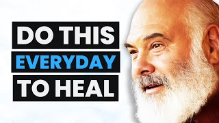 The BEST WAYS to Naturally Heal Your BODY & MIND | Dr. Andrew Weil