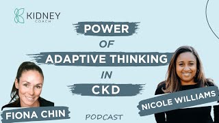 Adaptive Thinking Techniques for CKD Patients | Tips for those Diagnosed with CKD Wealth