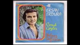 Vignette de la vidéo "Ersan Erdura - Çocuk Gözler (1977) - muzigidinle.com"