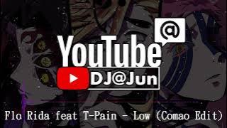 Flo Rida feat T-Pain - Low (Comao Edit)