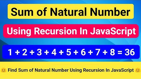 Find Sum of Natural Number Using Recursion | JavaScript Practice Question | JS Projects [CODE 5X]