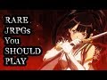 Top 10 RARE JRPGs You Should Play!