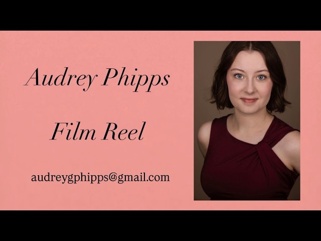 Audrey Phipps Film Reel