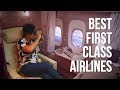 The Best First Class Flights I