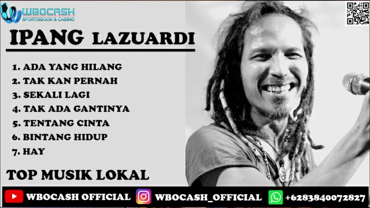 Ipang Lazuardi Full Album Best SONG Ipang Lazuardi Full Album Best SONG