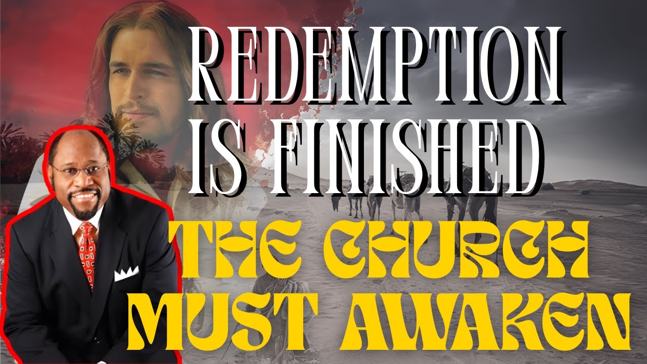 YOU ARE ALREADY SEATED WITH CHRIST | DR MYLES MUNROE REVEALS FINISHED REDEMPTION