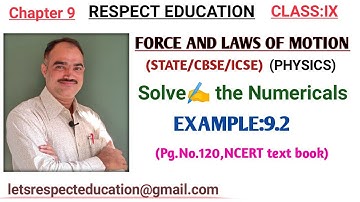 FORCE AND LAWS OF MOTION| Physical Science| Example 9.2|Class IX|STATE|CBSE|ICSE