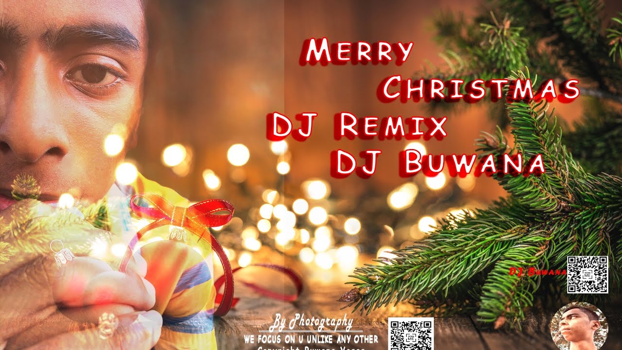 Christmas DJ Remix DJ Buwana YouTube
