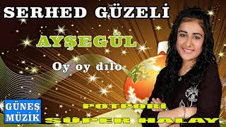 Ayşegül , Oy Oy Dilo