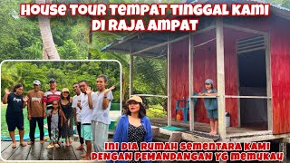 HOUSE TOUR RUMAH TEMPAT TINGGAL KAMI DI RAJA AMPAT DENGAN PEMANDANGAN MEMUKAU