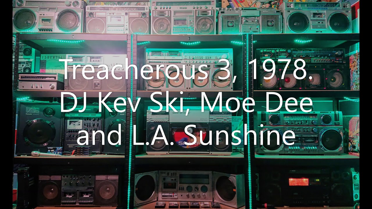 Treacherous 3 1978: DJ Kev Ski, Moe Dee and L.A. Sunshine