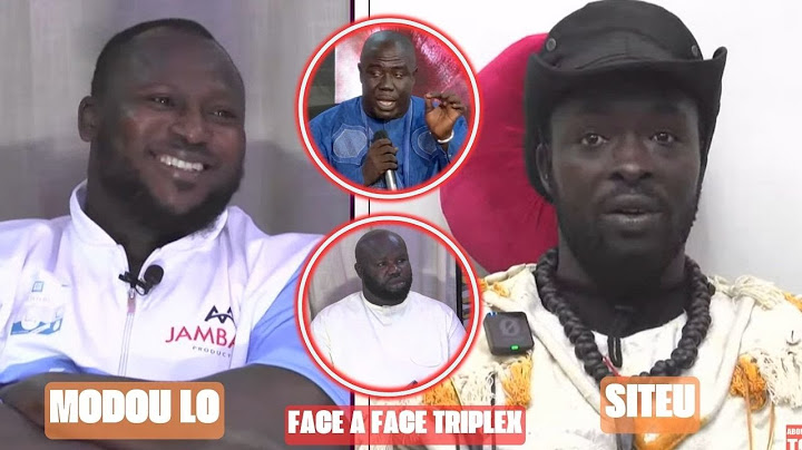 🔴[REPLAY / LIVE] Revivez le Face à Face Triplex Modou Lo vs Siteu, en route vers le 24 Novembre