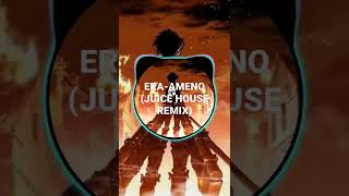 Era - Ameno (Juice House Remix)