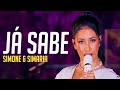 Simone & Simaria - Já Sabe (Letra/Lyrics) | Super Letra