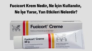 Fucicort Nedir, Ne İçin Kullanılır, Ne İşe Yarar, Yan Etkileri Nelerdir?