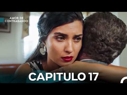 Amor De Contrabando - Capítulo 17
