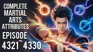 Complete Martial Aarts Attributes Episo 4321 to 4330  in Hindi 