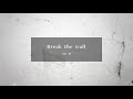 【自作カラオケ】Break the wall/山田一郎