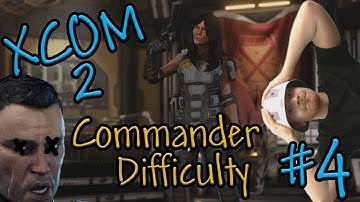 X-COM 2 Commander #4 - Mistakes Were Made