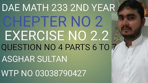 dae math 233 2nd yaer chapter no 2 exercise no 2.2 question no 4 parts 6 to 7