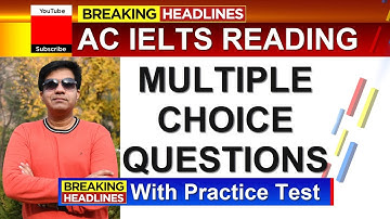 Academic IELTS Reading Tips: Multiple Choice Questions By Asad Yaqub