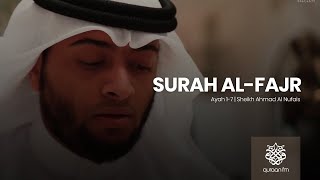 Surah Al Fajr | Ayah 1-7 | Ahmad Al Nufais | أحمد النفيس | سورة الفجر