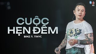 Cuộc Hẹn Đêm - BINZ x TinyC | LYRICS VIDEO