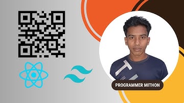 Build A QR Code Generator in React JS and TailwindCSS | Programmer Mithon.