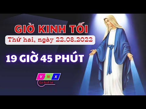 Video Giờ kinh tối hàng ngày | Năm sự vui ngày 22.08.2022 |... - youtube