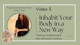 Gentle Somatic Spine Waves/Circles & Shoulder Rolls | Inhabit Your Body in a New Way — Video 3