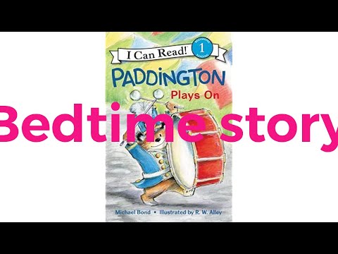 Paddington Plays On bedtime story ( books )