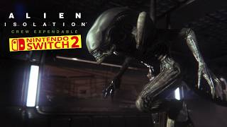 Alien Isolation Crew Expendable DLC Nintendo Switch 2 Gameplay | Backward Compatibility screenshot 5