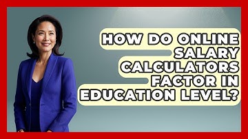 How Do Online Salary Calculators Factor In Education Level? - Job Success Network