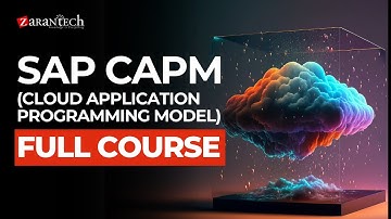SAP CAPM (Cloud Application Programming Model) Full Course | ZaranTech
