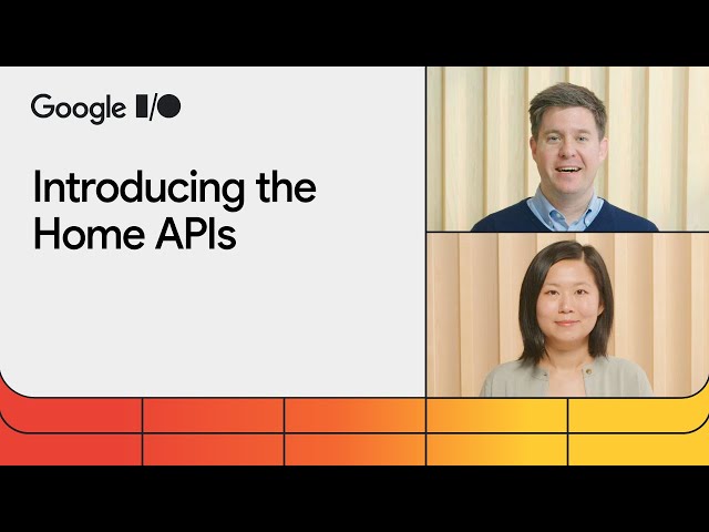 Enabling all developers to build for the home with the Home APIs
