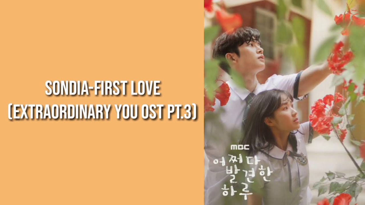 Sondia - First Love (Extroordnary You ost Pt.3) easy Lyrics - YouTube