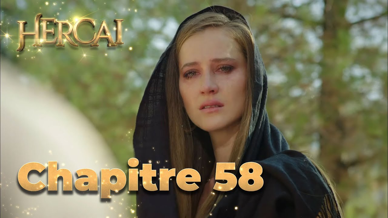 Hercai | Chapitre 58 - YouTube