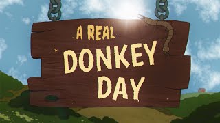 Watch A Real Donkey Day Trailer