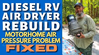 Diesel RV Air Dryer Rebuild - Low Air Pressure Fix - Bad Purge Valve by RV UNDERWAY 4,483 views 1 year ago 16 minutes