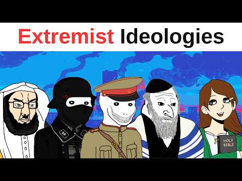Extremist Ideologies be like