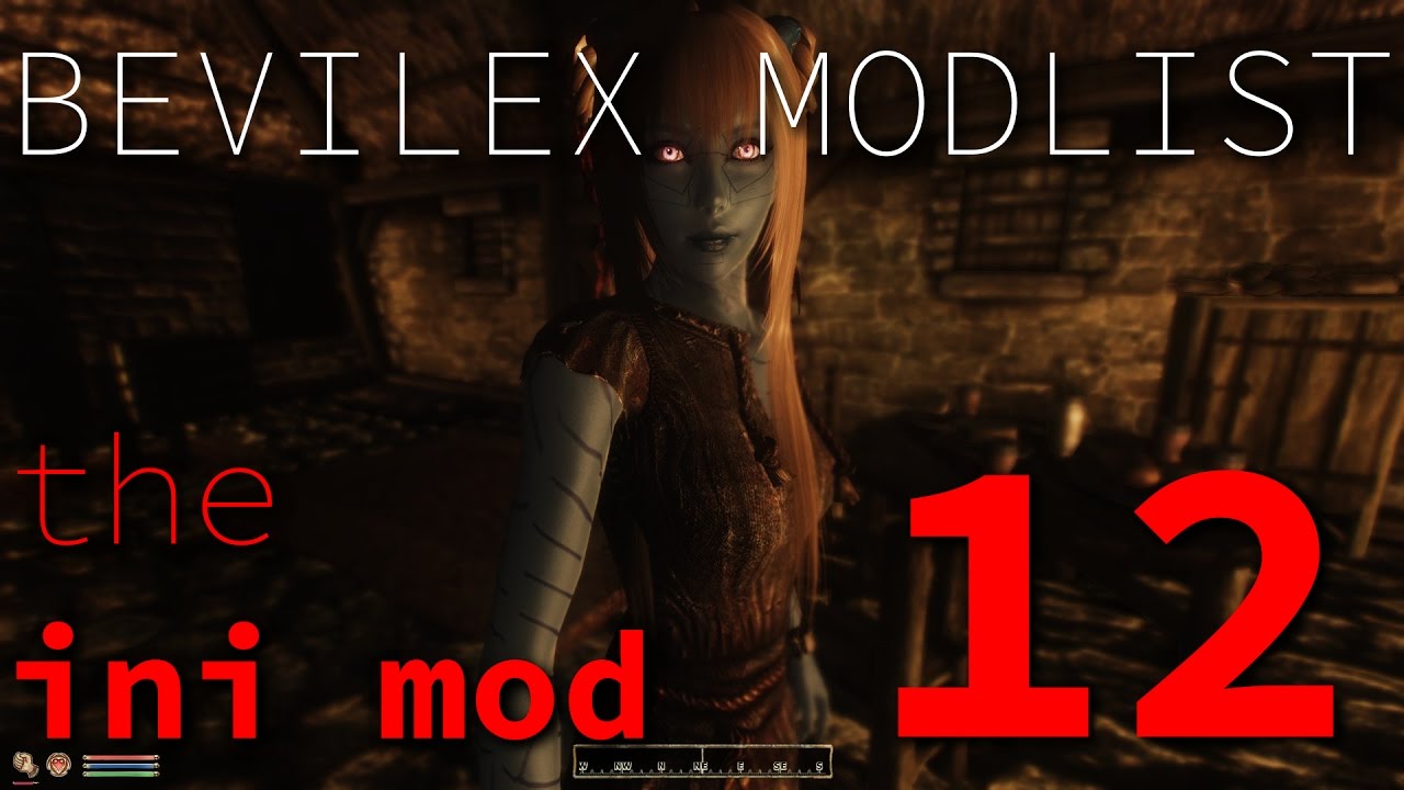 Bevilex Modlist Full Video Guide - part 12 - The Ini Mod - YouTube