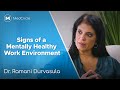 Dr. Ramani: How to Spot the Signs of a Mentally Healthy Workplace