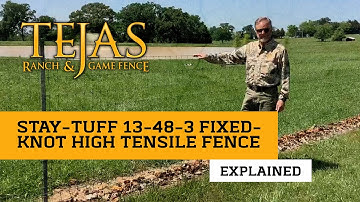 Stay Tuff 1348-3 Fixed-Knot High Tensile Fence
